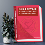 Shardeybiz Business Cupping Therapy Course